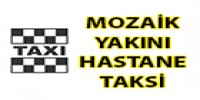 MOZAİK YAKINI HASTANE TAKSİ - Firmasec.com.tr 